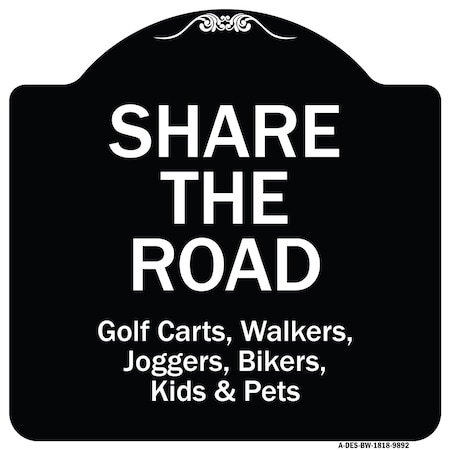 Signmission Designer Series Sign-Share The Road, Black & White Heavy-Gauge Aluminum, 18" x 18", BW-1818-9892 A-DES-BW-1818-9892